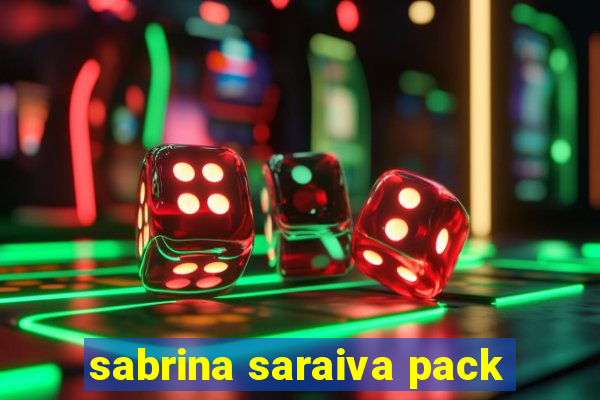 sabrina saraiva pack